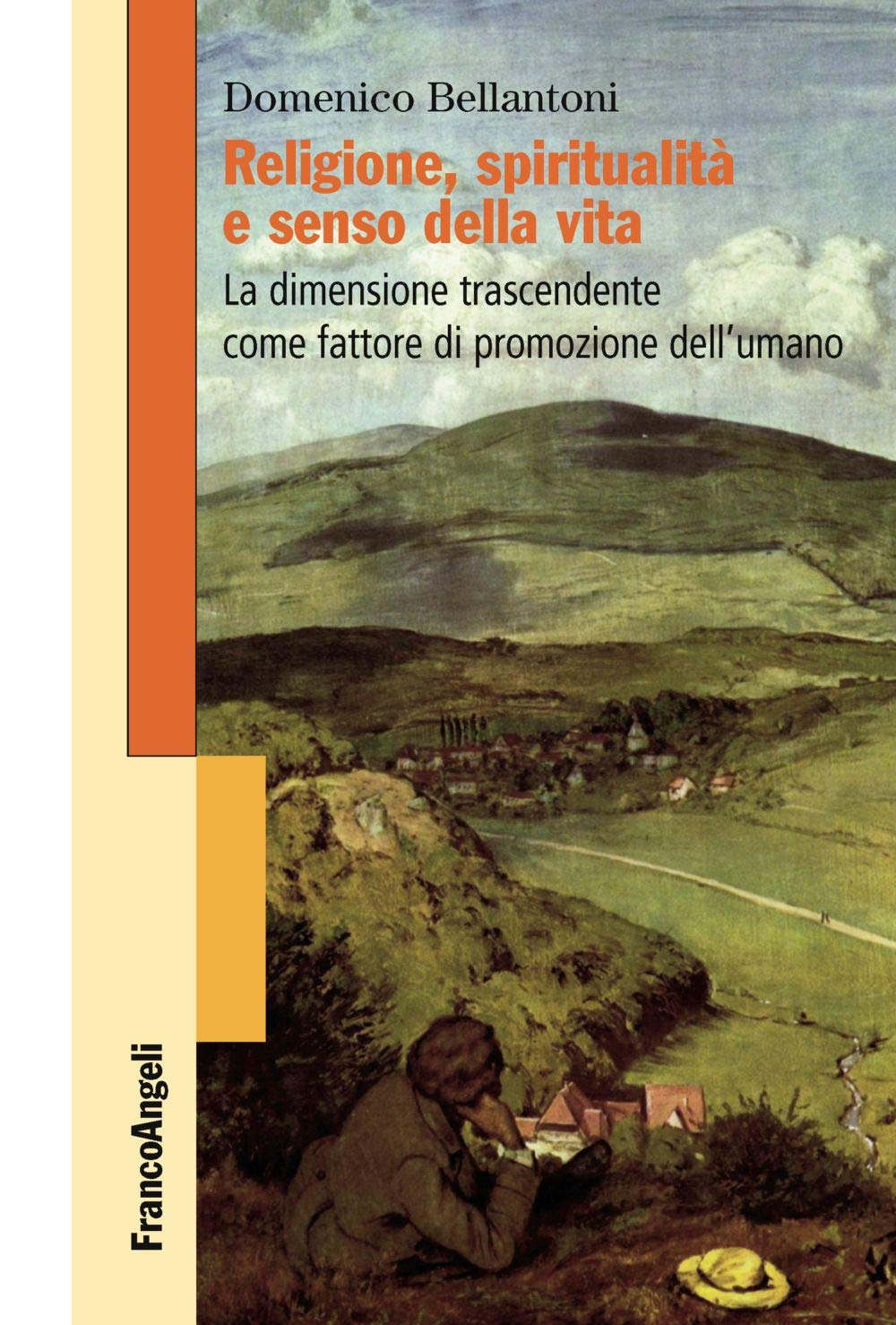 Religione, Spiritualità E Senso Della Vita. La Dimensione Trascendente Come Fattore Di Promozione Dell'umano - 4