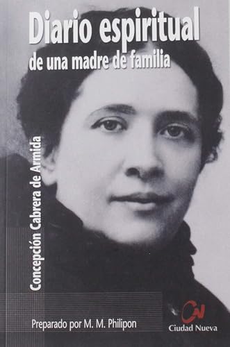 Diario Espiritual De Una Madre De Familia (TESTIGOS Y MAESTROS)