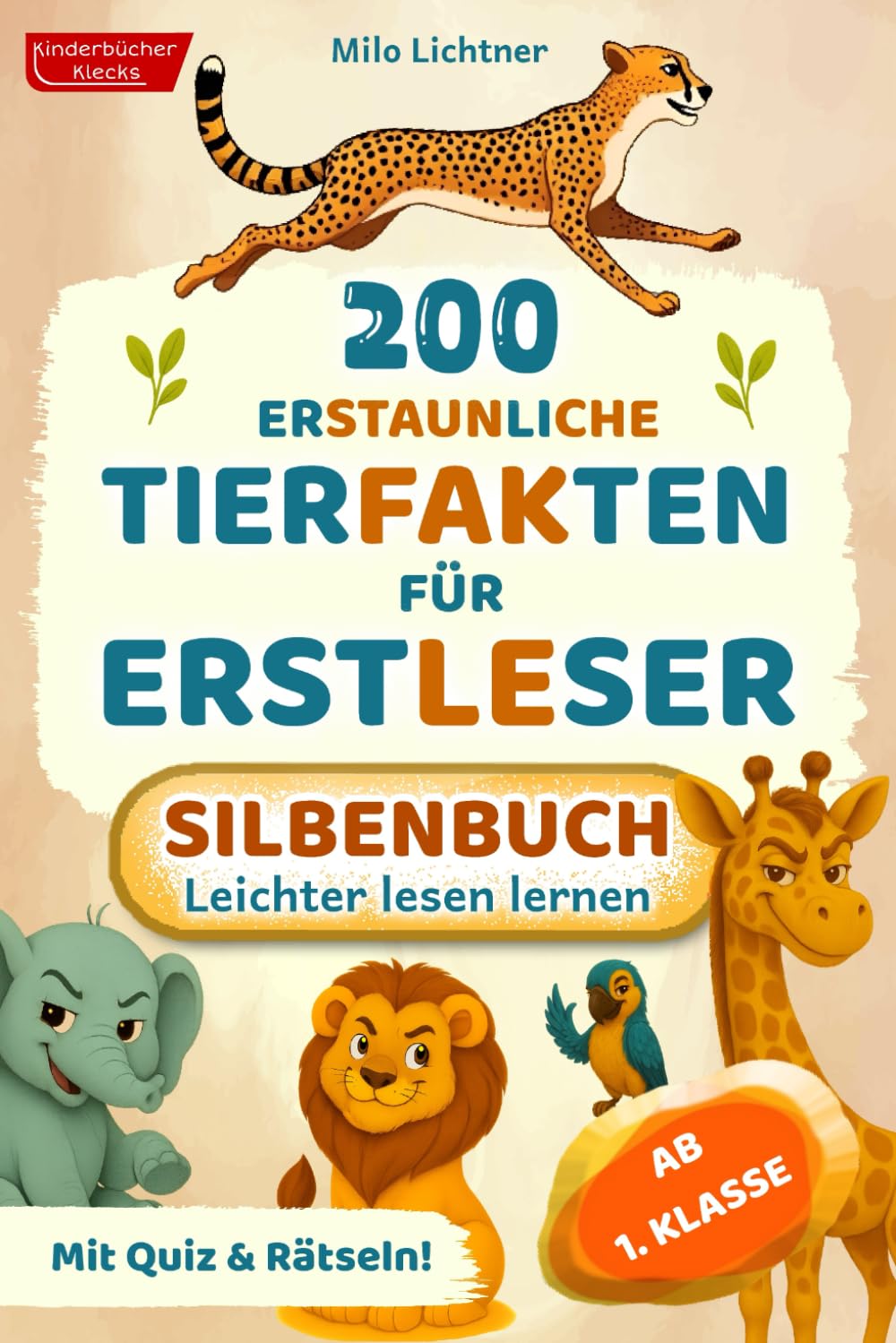 200 erstaunliche Tierfakten für Erstleser: Silbenbuch ab 1. Klasse – Erstlesebuch für Kinder mit zweifarbigen Silben, Quiz, Rätseln & Lese-Urkunde