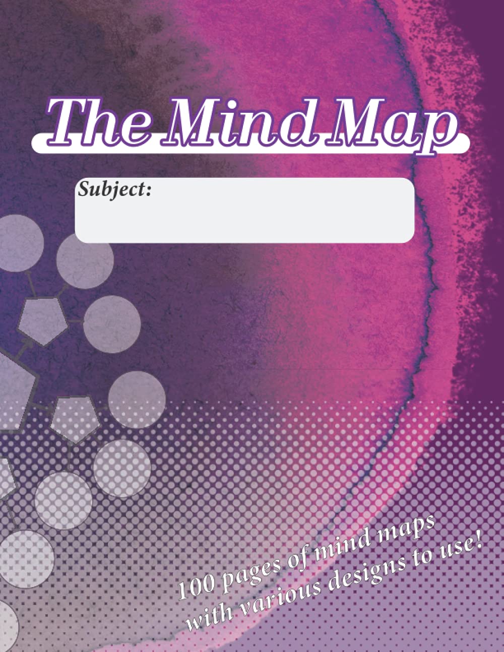 The Mind Map : Blank Mind Map Book for Effective Learning and Note Taking Exercise: Purple Edition |100 pages | 8.5 x 11 inches