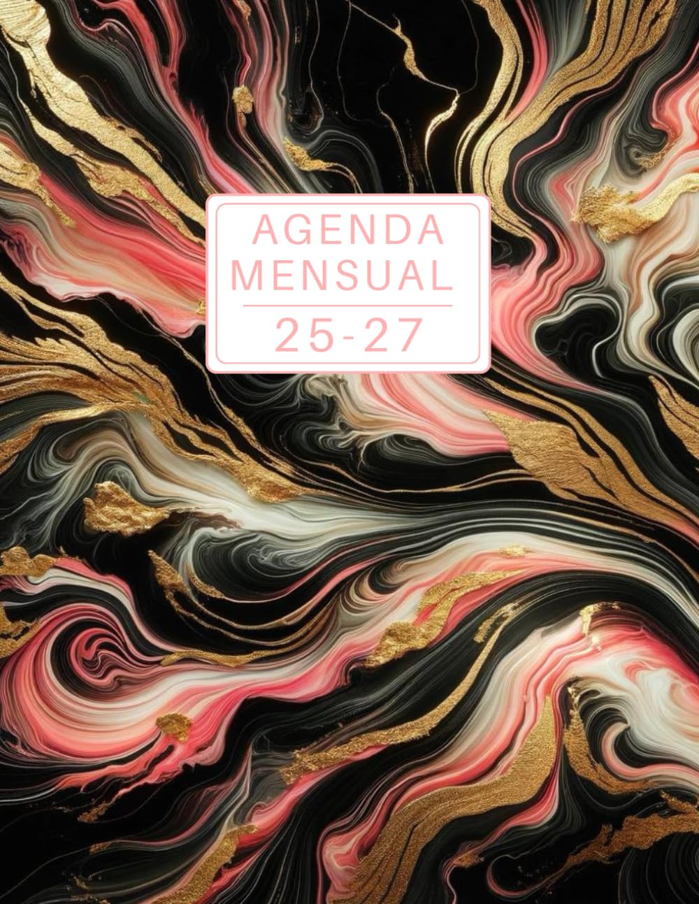 Agenda Mensual 3 Años 2025-2027: Mármol Rosa y Dorado Planificador de 2 Páginas por Mes con Calendario, Registro de Contraseñas, Citas, Notas y Mucho Más (Enero de 25 a Diciembre de 27).