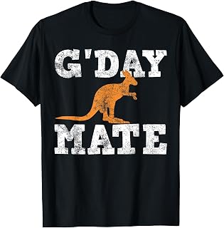 G'Day Mate Australia Australian Aussie Pride Gift T-Shirt