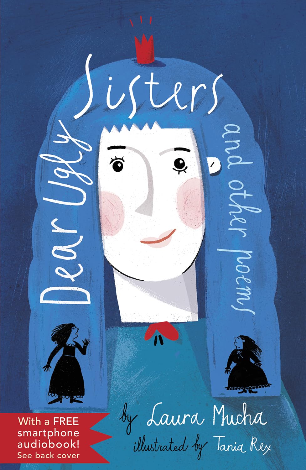 Dear Ugly Sisters And Other Poems-Laura Mucha,Tania Rex