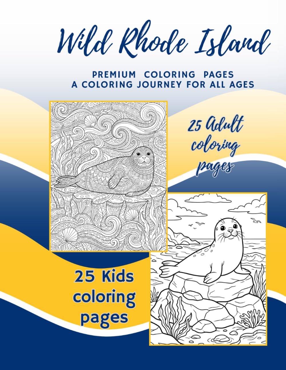 Wild Rhode Island: Premium Coloring Pages For The Young And The Young At Heart (Wild States)