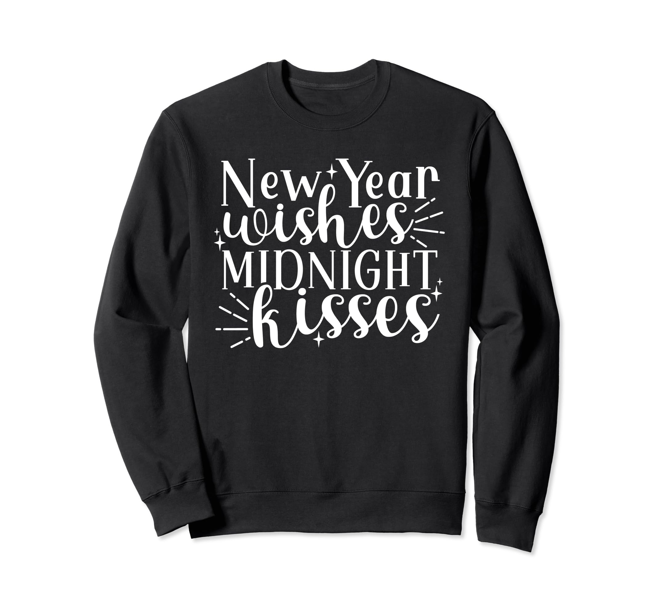 New Year Wishes Midnight Kisses - New Years Party Design Sweatshirt