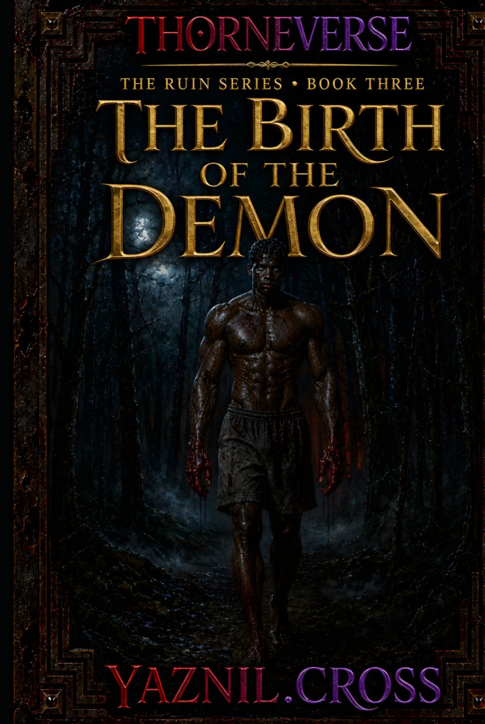 The Birth of The Demon: The Ruin Series Book 3 (Standalone Prequel)