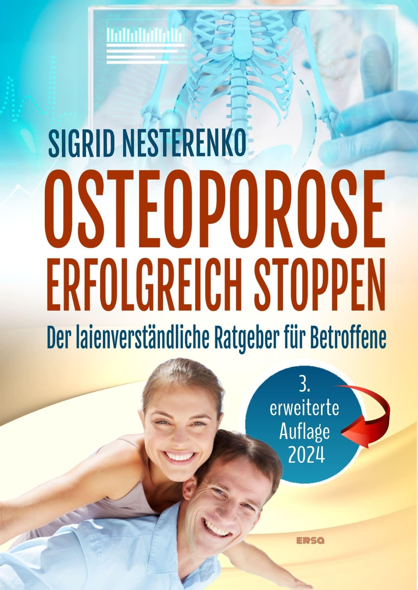 Osteoporose erfolgreich stoppen: Der Ratgeber für Betroffene