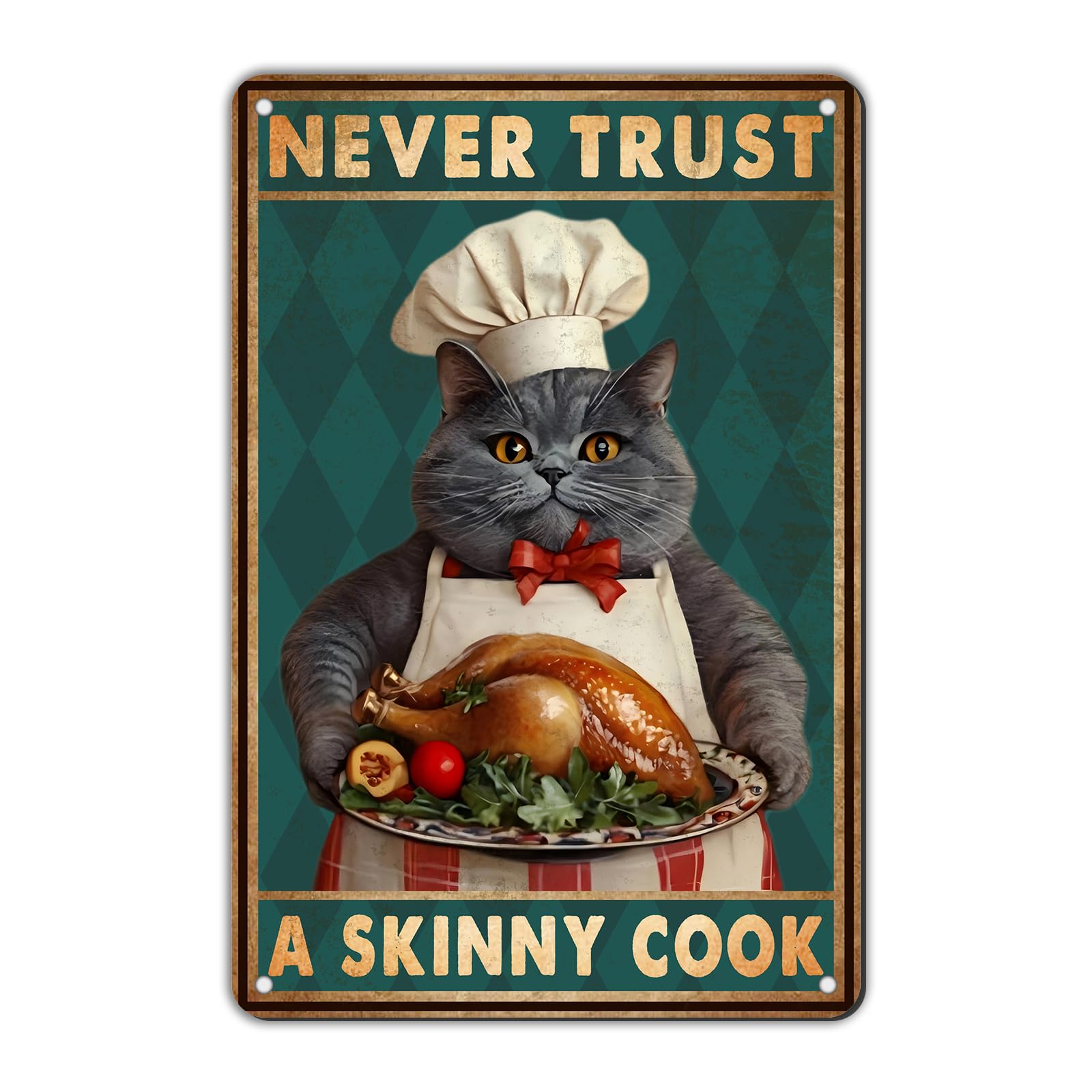 Anceky Retro Never Trust A Skinny Cook Cat Tin Sign Funny Metal Sign Wall Decor for Living Room Farmhouse Bar Kitchen Home 12×16 Inch
