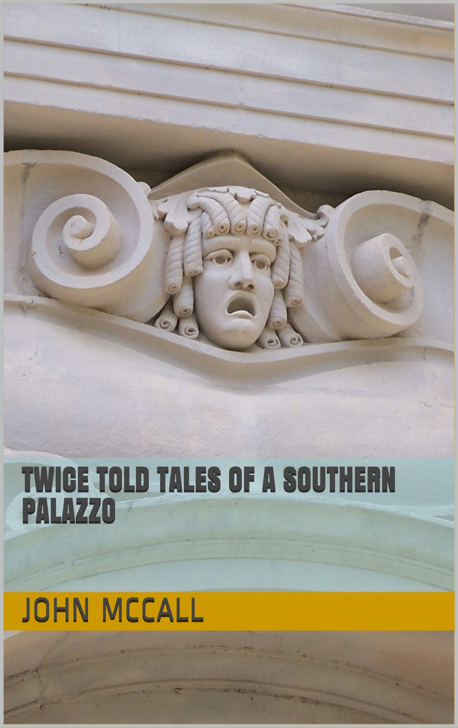 Twice Told Tales of a Southern Palazzo un livre en anglais pour vos moments de lecture