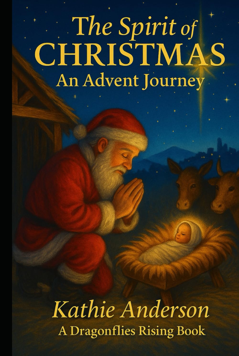 The Spirit of Christmas: An Advent Journey