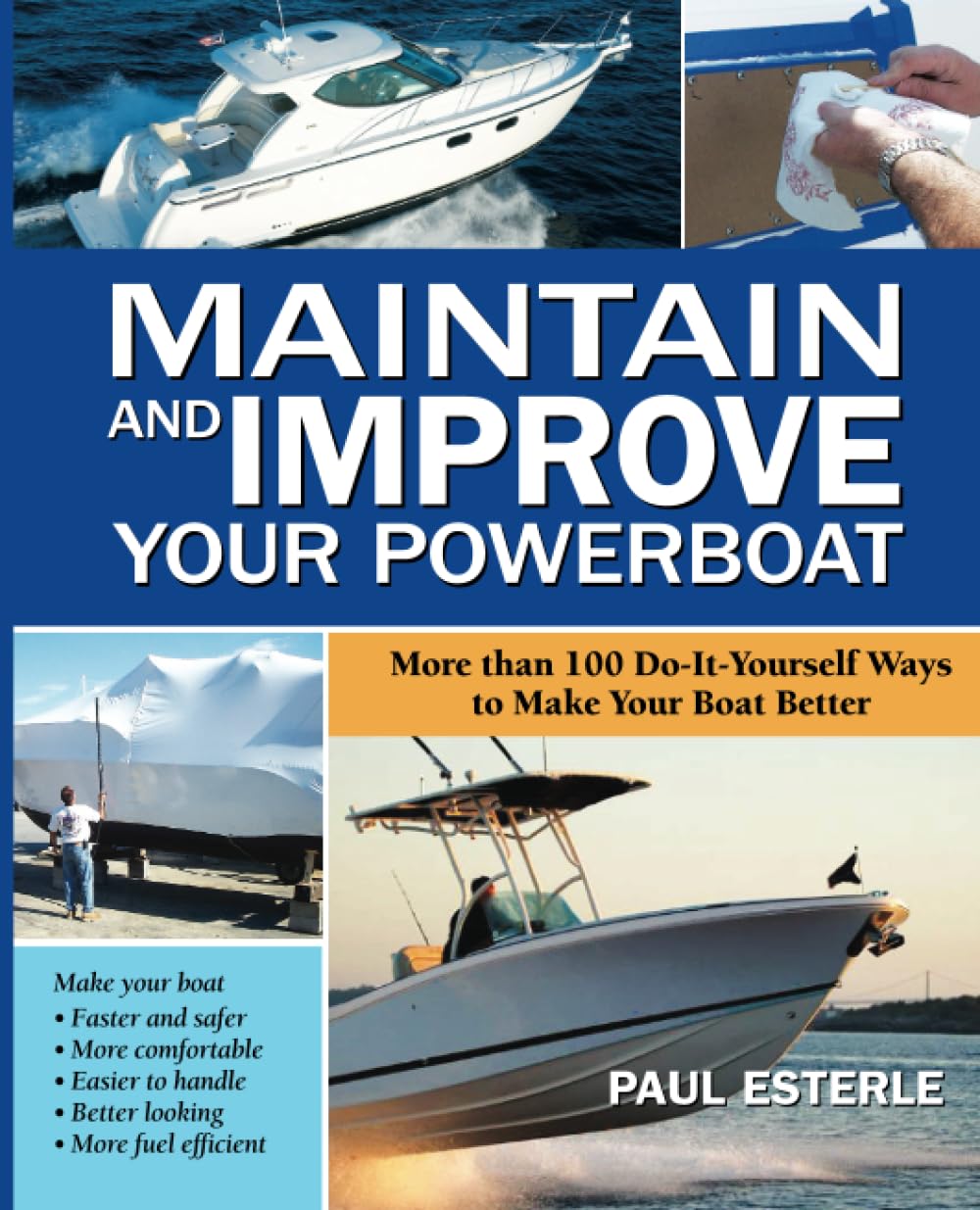 Buy Maintain and Improve Your Powerboat: More Than 100 Do-it-yourself Ways to Make Your Boat Better (INTERNATIONAL MARINE-RMP) — BookShops.in