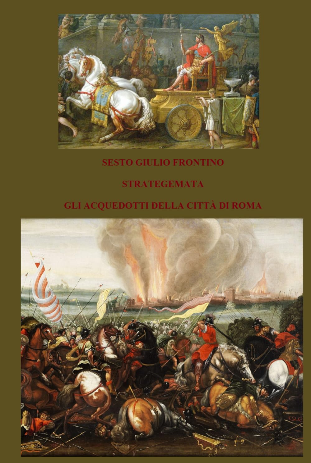 STRATEGEMATA - GLI ACQUEDOTTI DELLA CITTÀ DI ROMA