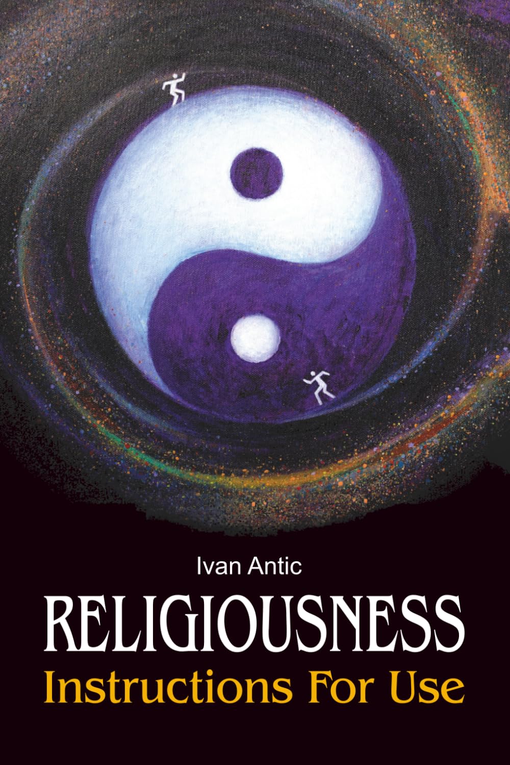 Religiousness: Instructions for Use (Existence - Consciousness - Bliss)
