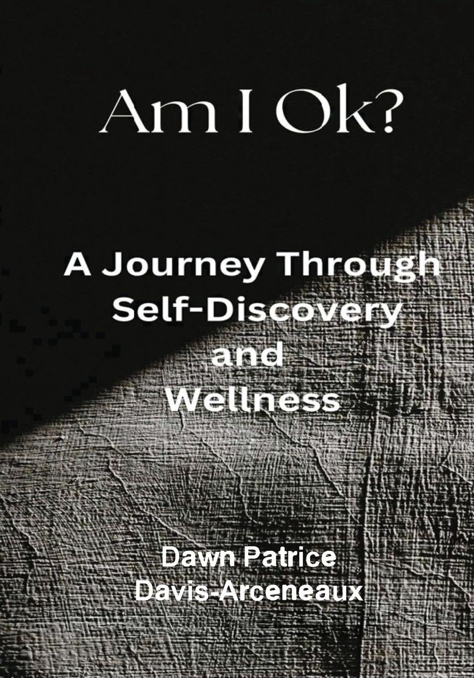 Am I OK? A Journey Through Self-Discovery and Wellness      Paperback – April 1, 2025