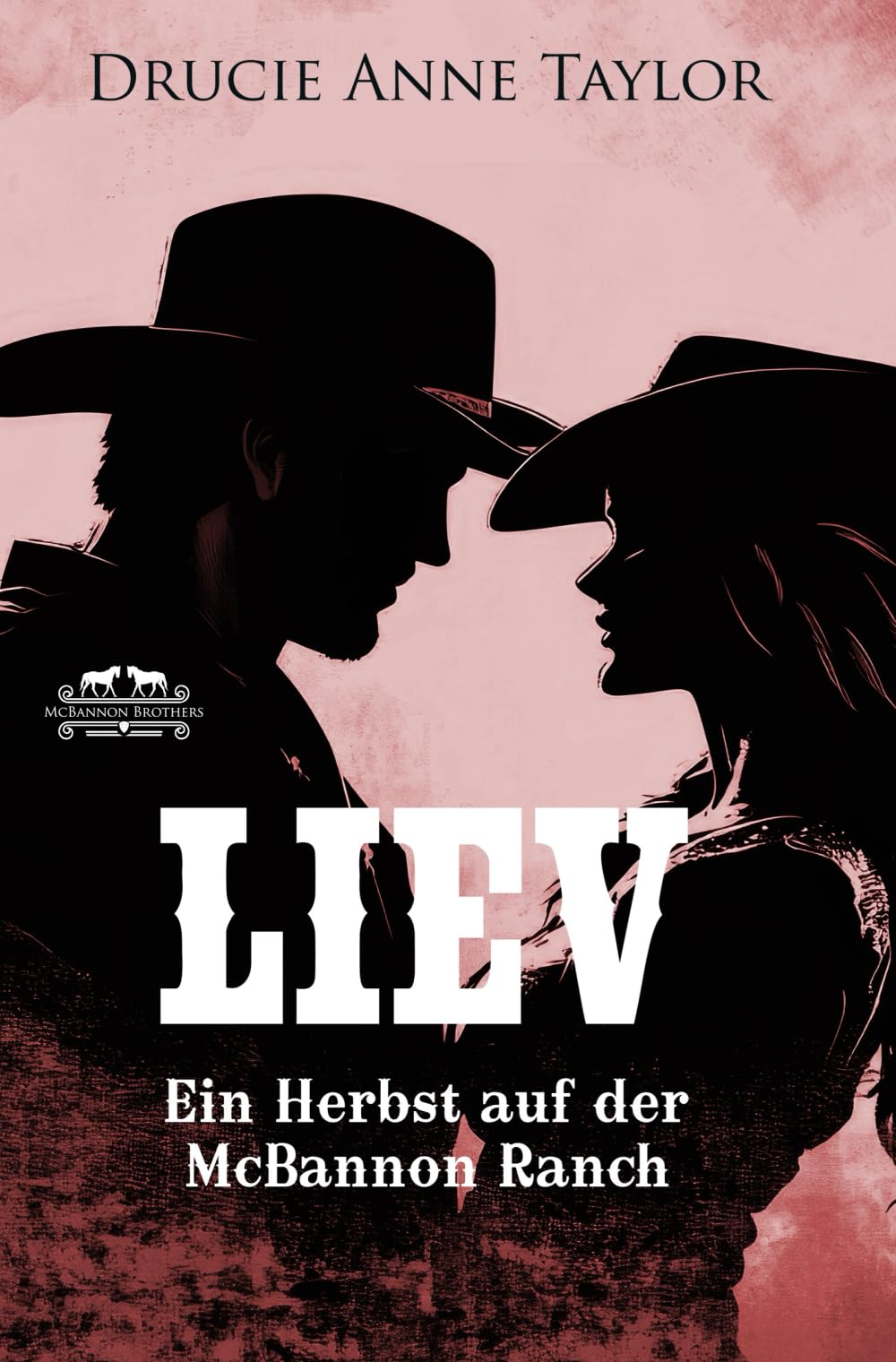 Liev: Ein Herbst auf der McBannon Ranch (McBannon-Brothers)