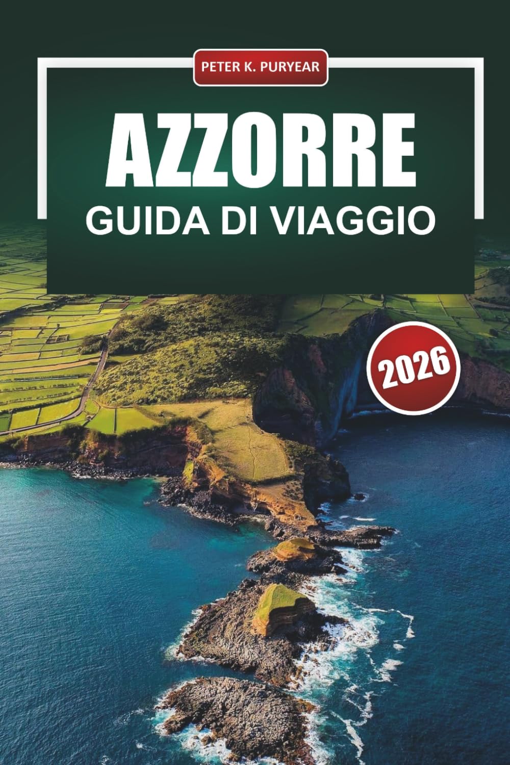 AZZORRE Guida di viaggio 2026: Pratica per saltare tra isole, costi onesti e consigli locali per pianificatori indipendenti