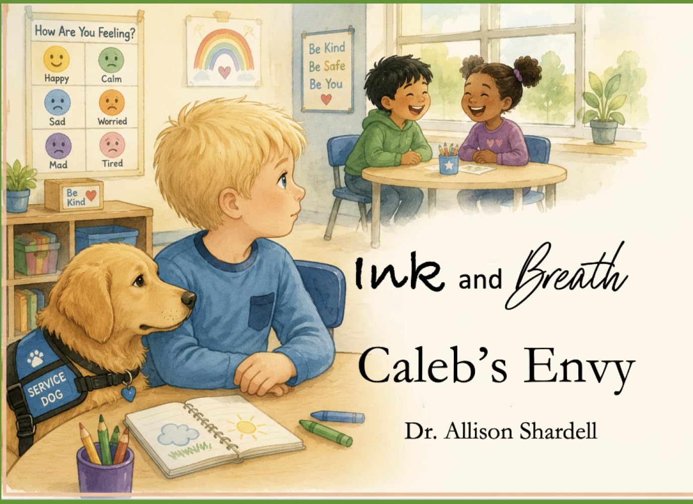 Ink and Breath: Caleb's Envy: Creative Writing and Mindfulness Activities for Emotional Learning