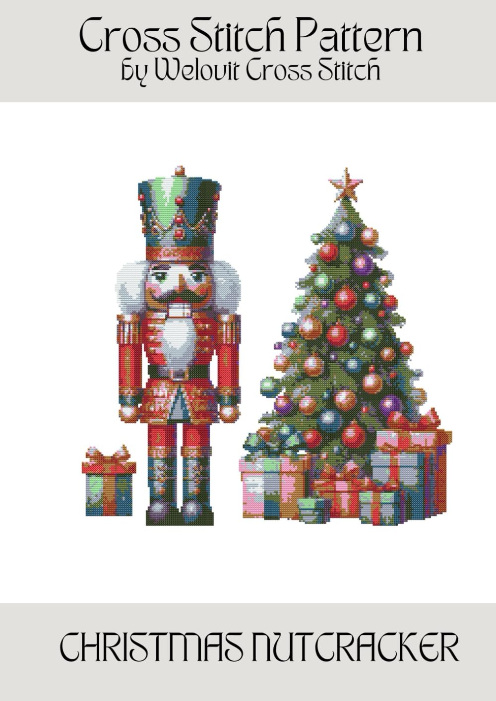 CHRISTMAS NUTCRACKER Cross Stitch Pattern: A beautiful cross stitch pattern for your next project! (Welovit Cross Stitch Patterns)