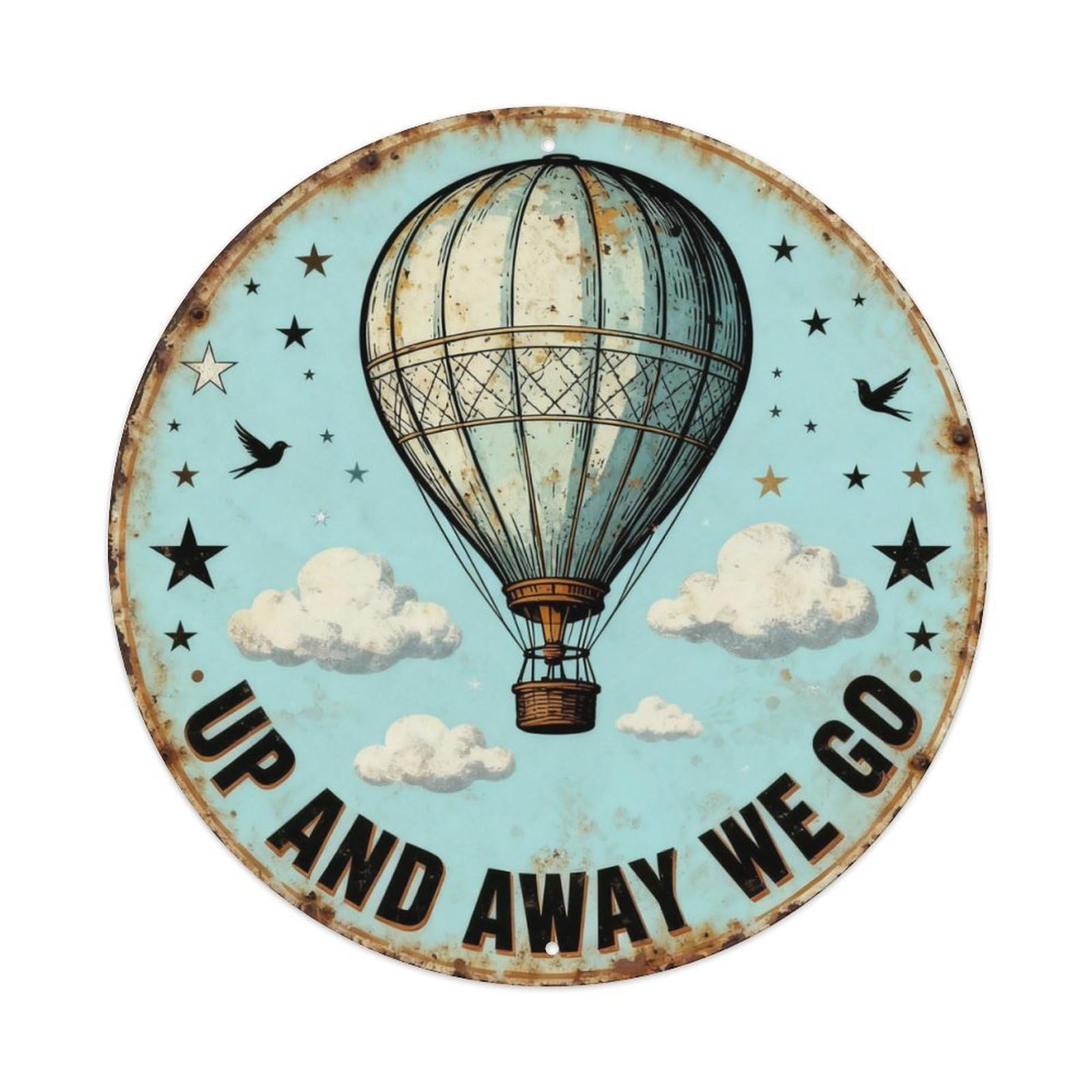 Up And Away We Go Metal Tin Sign Plaque