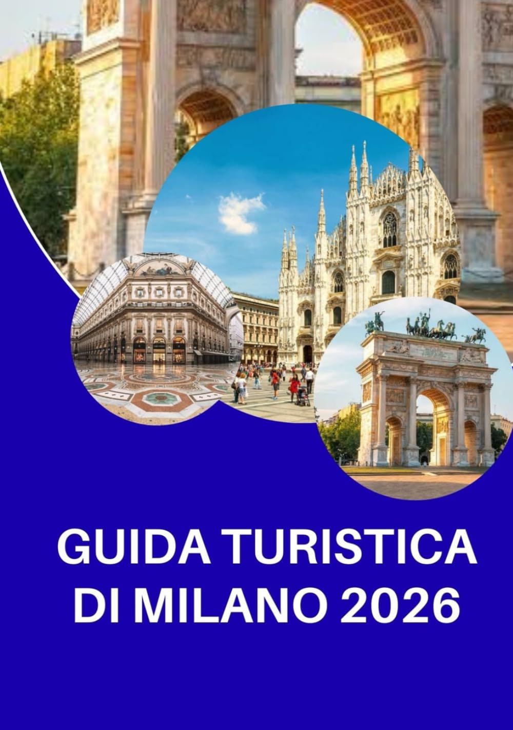 GUIDA TURISTICA DI MILANO 2026