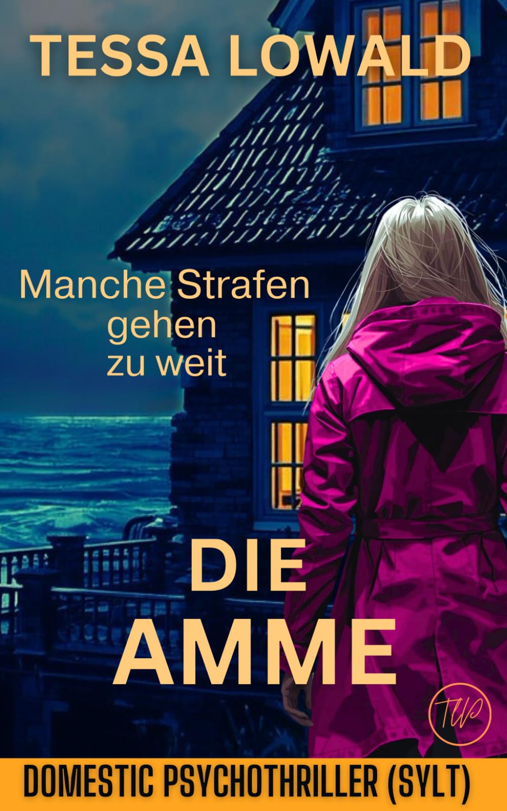 Die Amme: Küstenthriller (2026) (Psychothriller (Domestic))