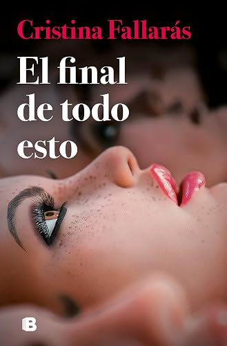 El final de todo esto (Ediciones B)