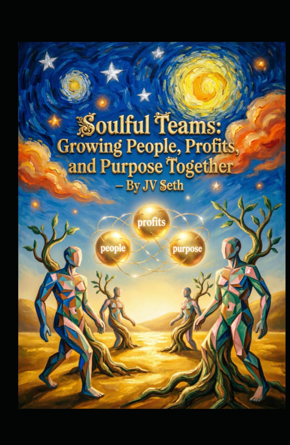 Soulful Teams: Growing People, Profits, and Purpose Together (Hard Life Problems Worth Solving)