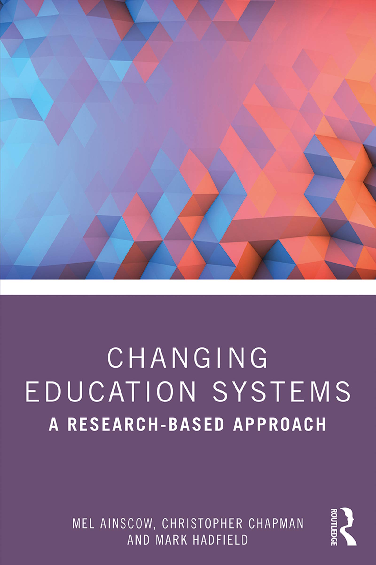 Changing Education Systems: A Research-based Approach