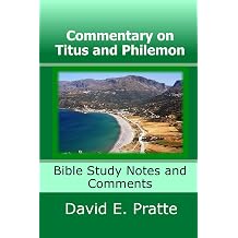 Commentary on Titus and Philemon Bible Study Notes and Comments