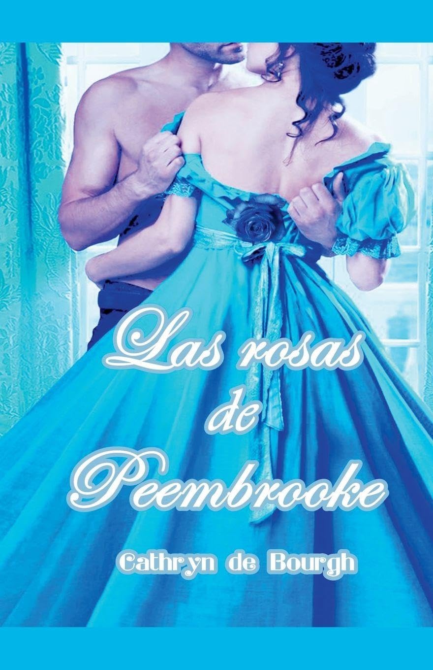Las rosas de Peembrooke