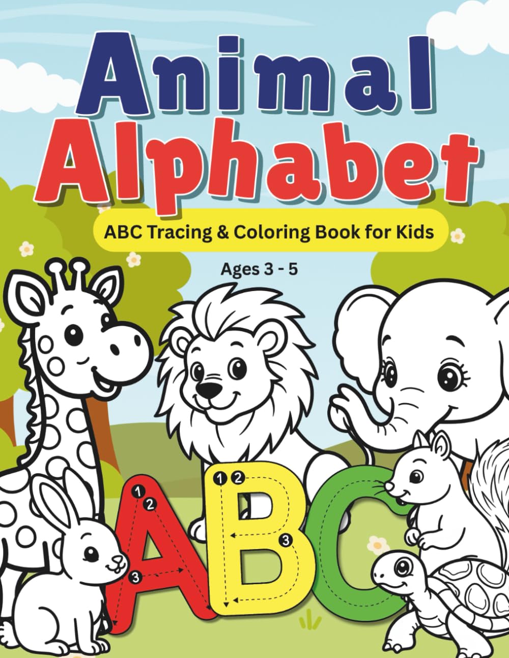 Animal Alphabet: ABC Tracing & Coloring Book for Kids Ages 3 - 5