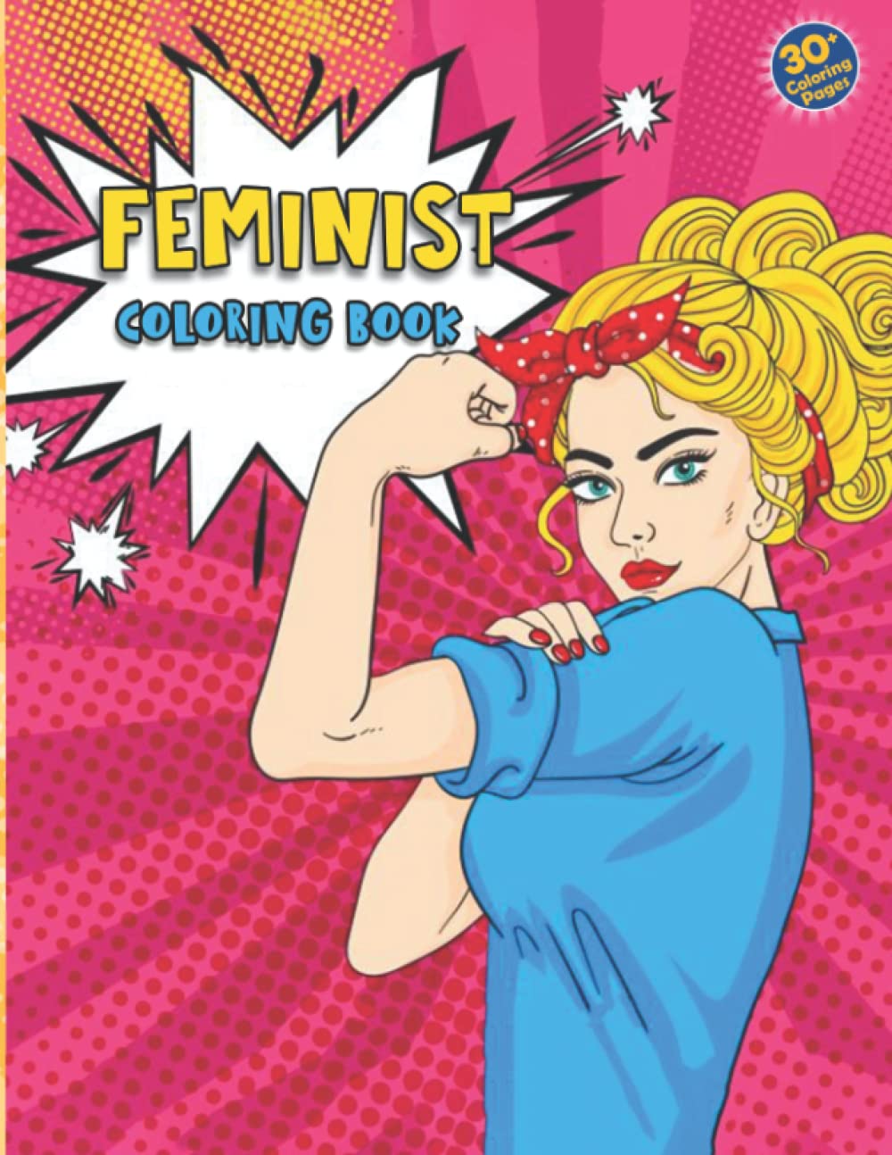 Feminist Coloring Book: Amazing Coloring Book With Many Beautiful Illustrations For Relaxation And Stress Relief