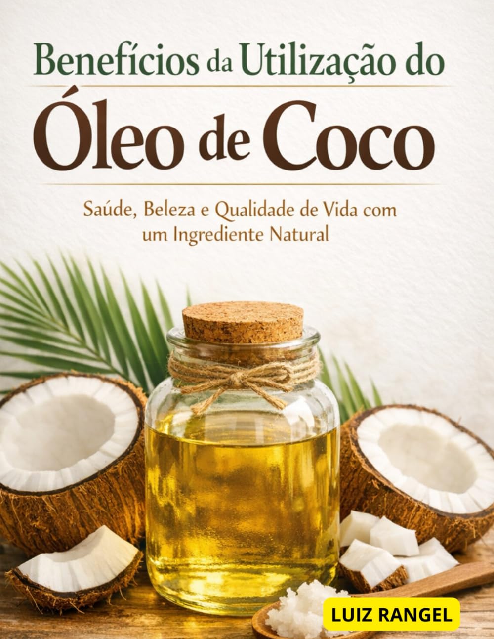 Benefícios da Utilização do Óleo de Coco