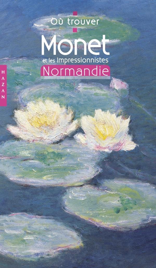 Monet et les Impressionnistes: Normandie : Crespelle, Jean-Paul