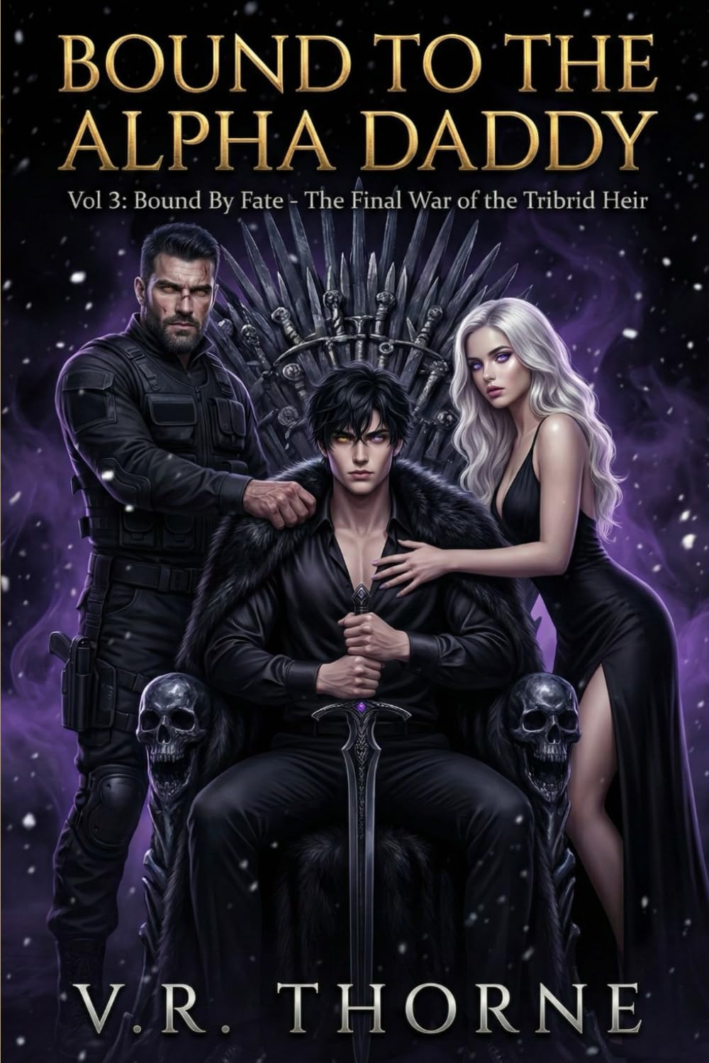 Bound to the Alpha Daddy: Vol 3: Bound By Fate - The Final War of the Tribrid Heir