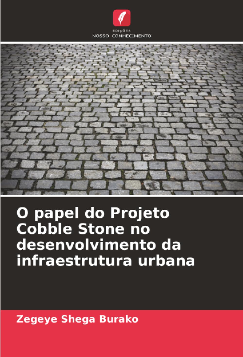O papel do Projeto Cobble Stone no desenvolvimento da infraestrutura urbana