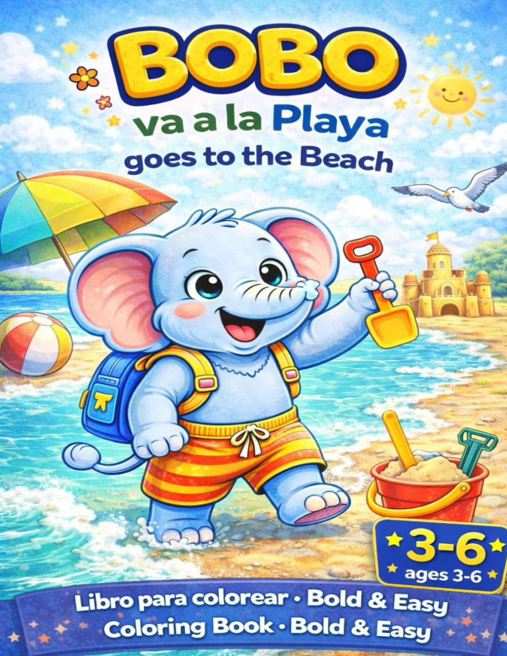 BOBO VA A LA PAYA: COLOREANDO CON BOBO 3-6 años (Coloring with BOBO)