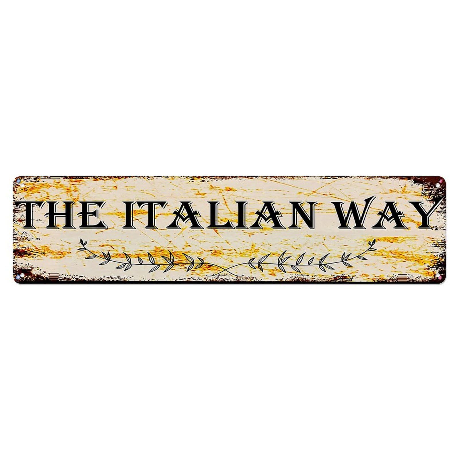 Jdyansheng Vintage The Italian Way Sign Tin Sign Metal Poster Metal Signs For Home Man Cave Bar Cafe Kitchen Laundry Room Wall Decorations 4X16 Inches