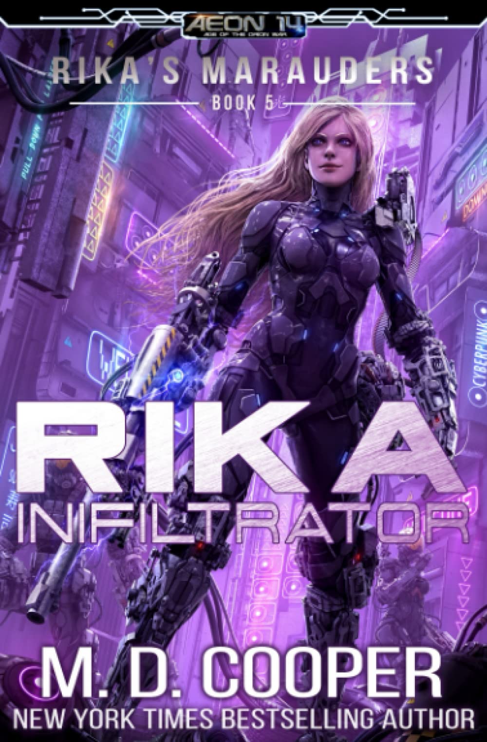 Rika Infiltrator: Volume 5 (Aeon 14: Rika's Marauders)