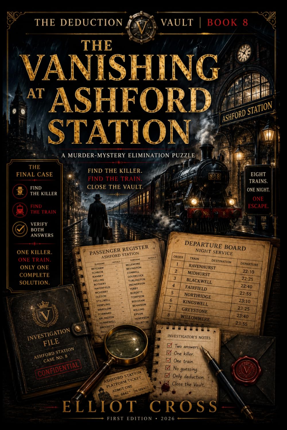 The Vanishing at Ashford Station: A Murder-Mystery Elimination Puzzle for Adults - Name the Killer and Their Train (The Deduction Vault)