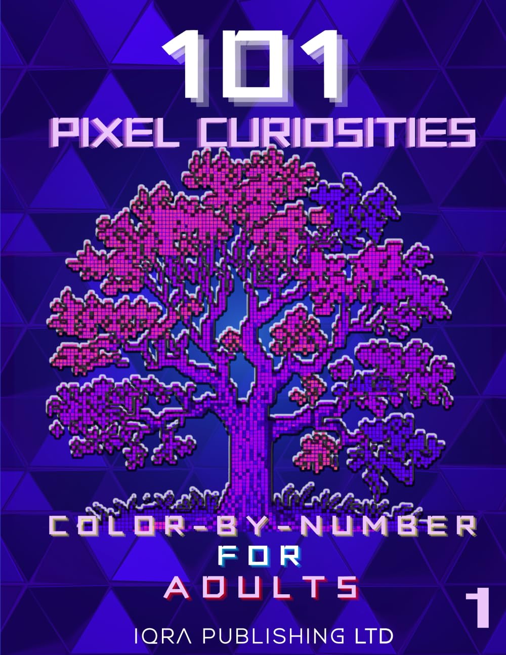 101 Pixel Curiosities: Color-By-Number For Adults Vol 1: Relaxing Mystery Pixel Art Puzzles with Squares, Circles, Triangles, Diamonds & Hexagons for Stress Relief