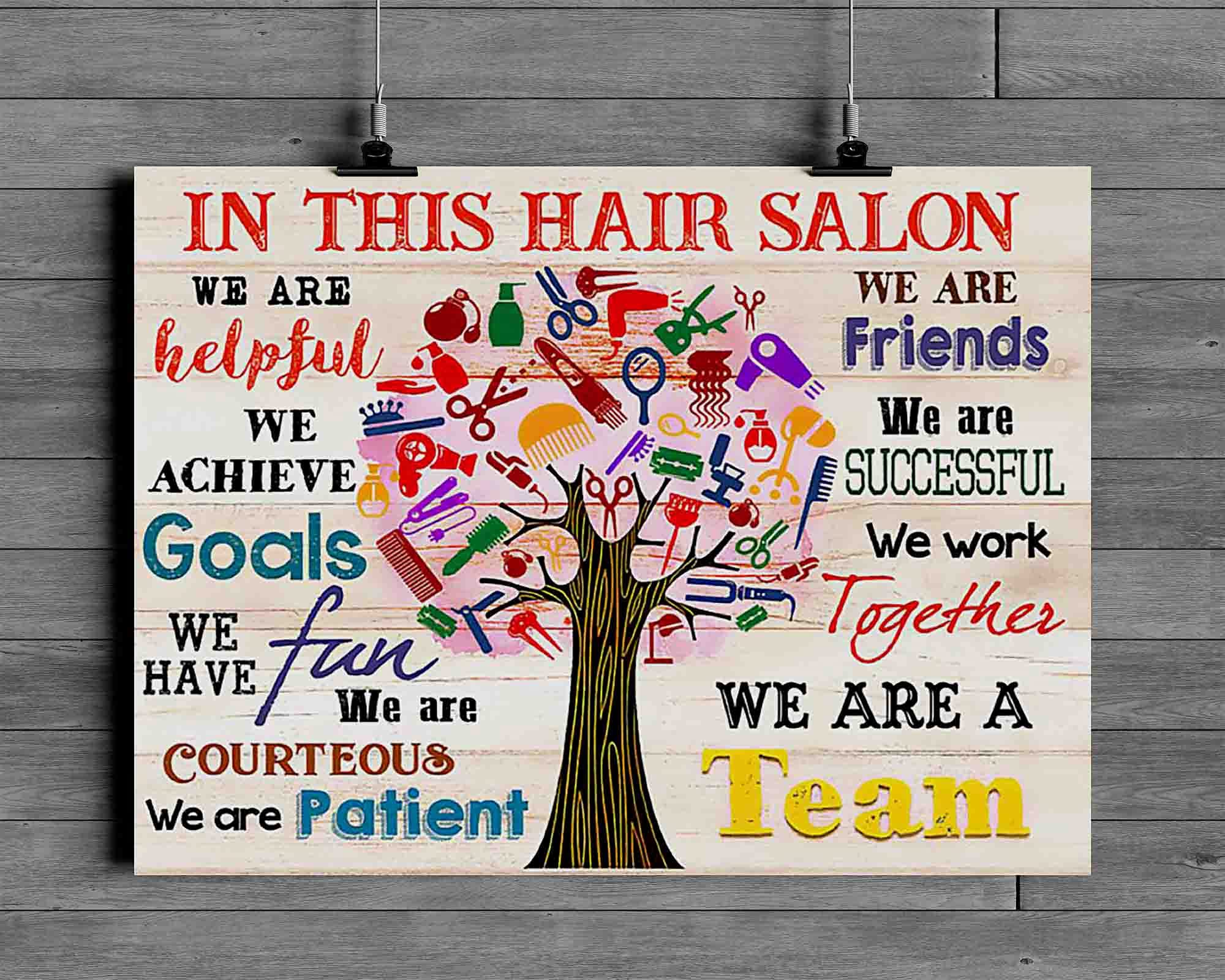 Bioprocess Hairdresser Tree In This Hair Salon We Are Helpful We Achieve Goals We Have Fun We Are Courteous We Are Patient We Are A Team Poster Metal Sign 8X12 Inches
