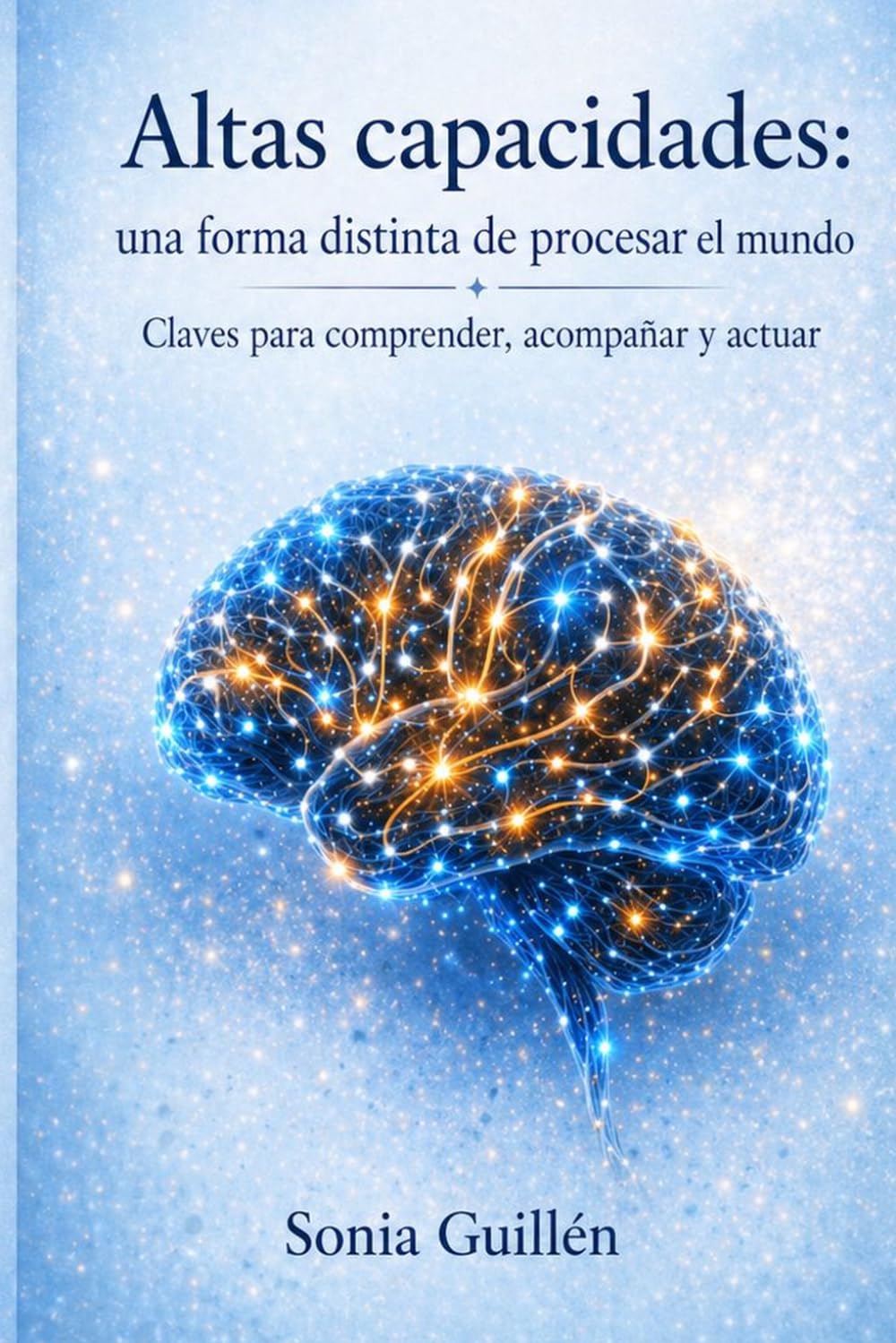 Altas Capacidades: Una forma distinta de procesar el mundo