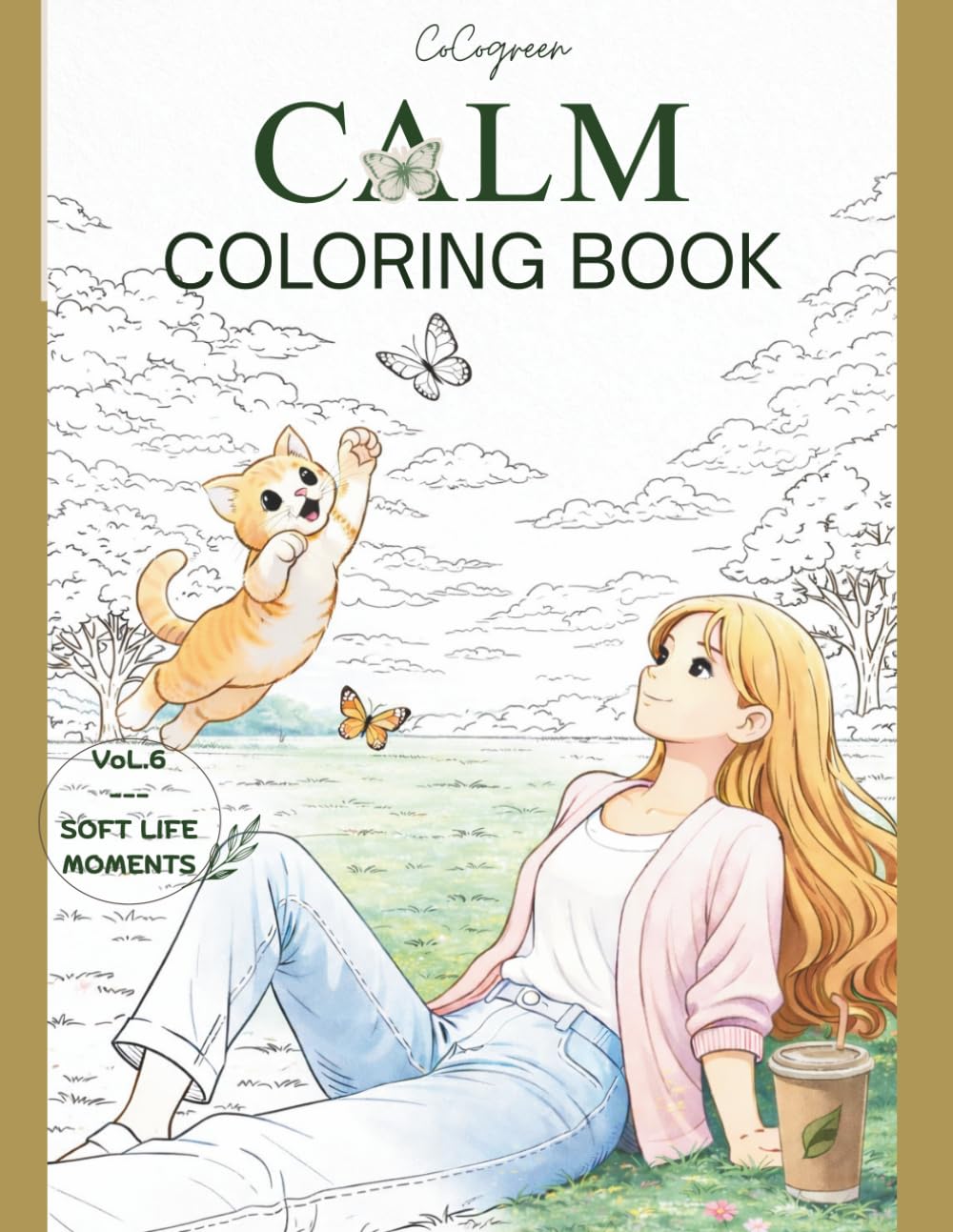 SOFT LIFE MOMENTS: Calm, Cozy Moments to Slow Down & Reconnect (QUIET LUXURY)