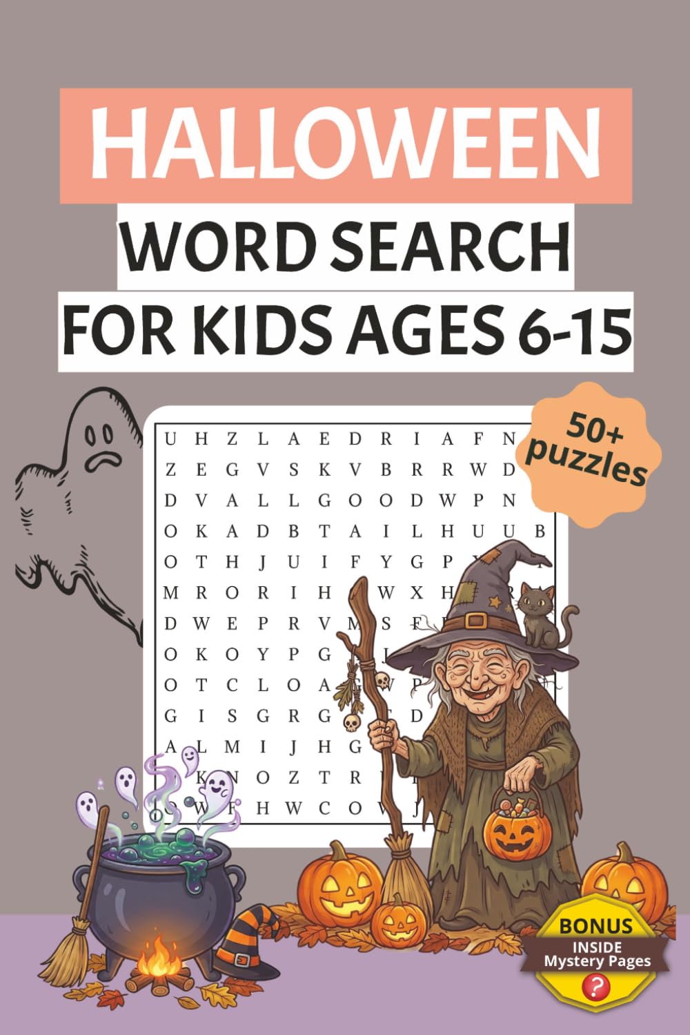 Halloween Word Search Book: A Halloween Themed Word Find Puzzle Book for 6-15 Kids with several mystery pages