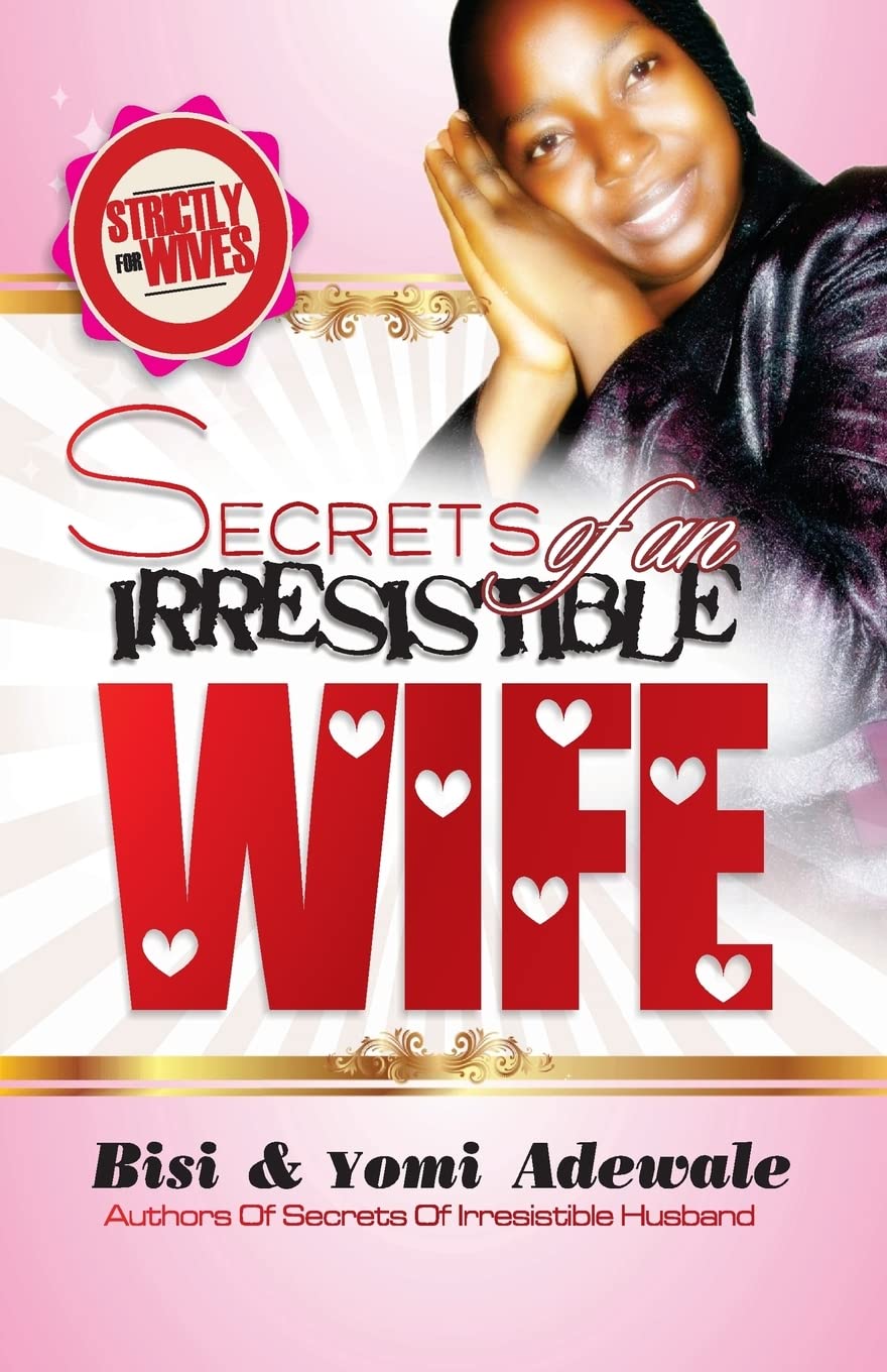 secrets of an irresistible wife: Volume 1 (Secrets of an Irresistible Wife and Husband.)