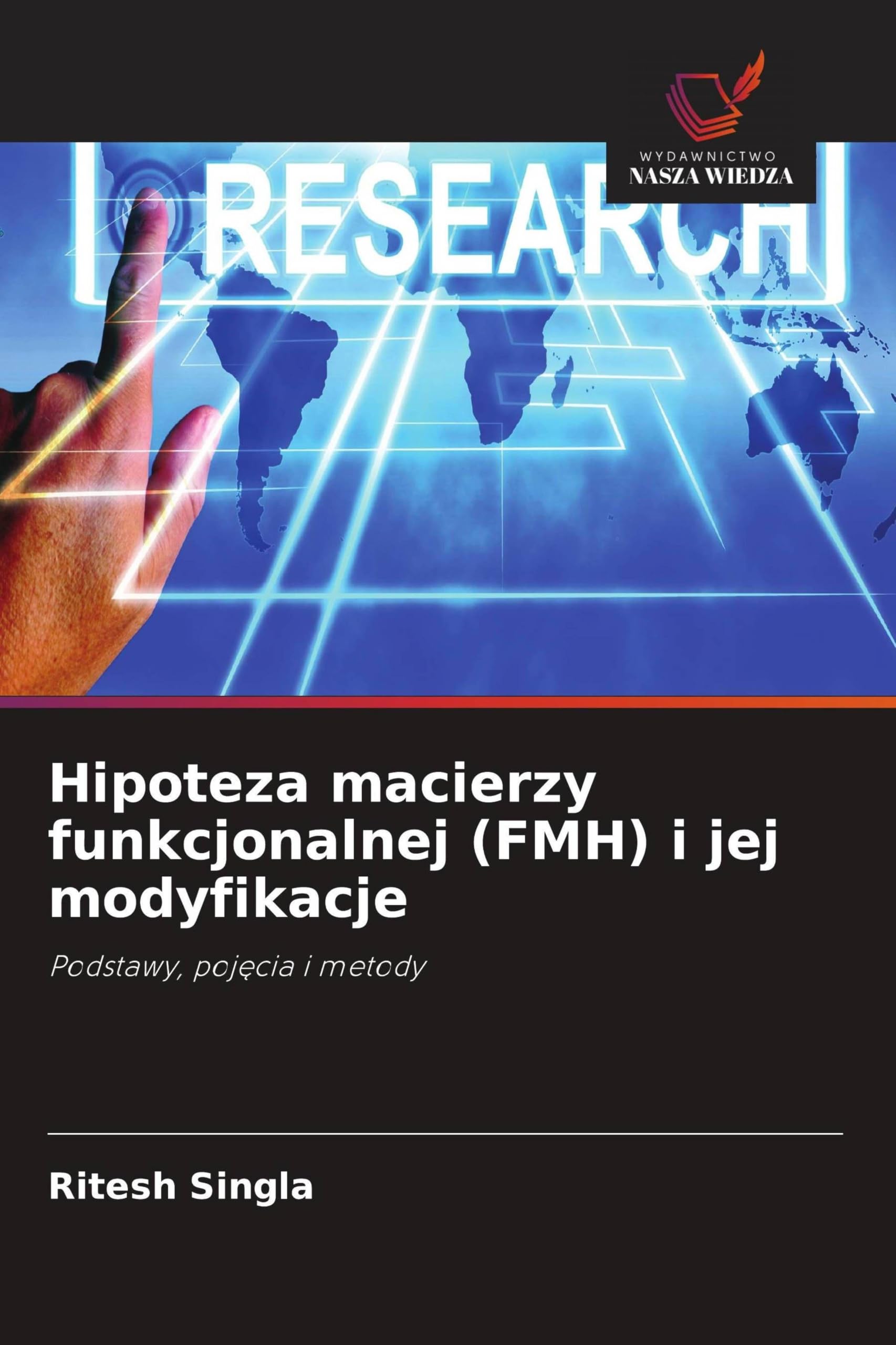 Hipoteza macierzy funkcjonalnej (FMH) i jej modyfikacje: Podstawy, poj¿cia i metody