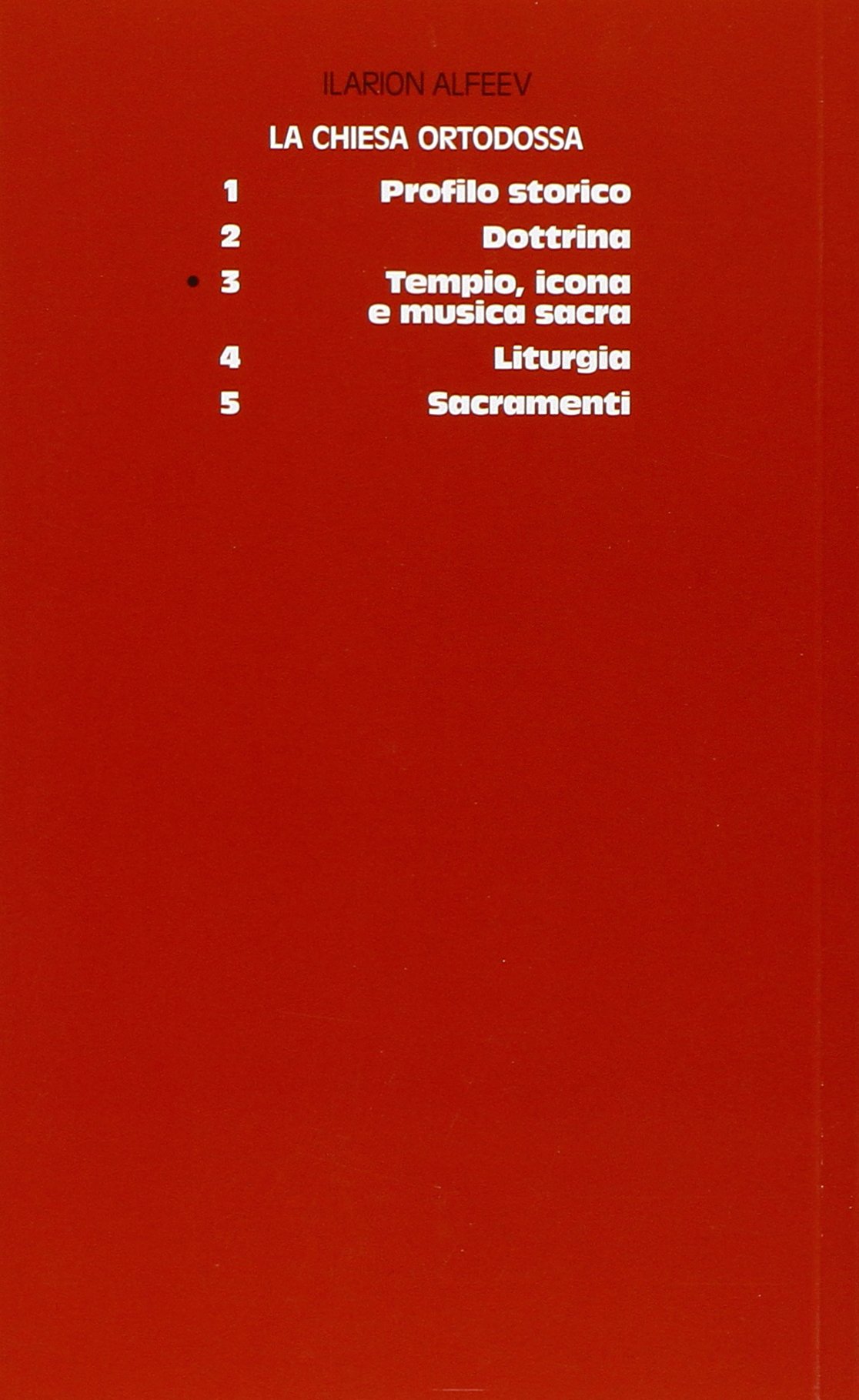 La Chiesa ortodossa. Tempio, icona e musica sacra (Vol. 3)