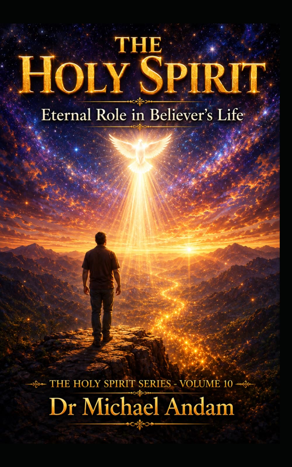 The Holy Spirit: Eternal Role in Believer’s Life