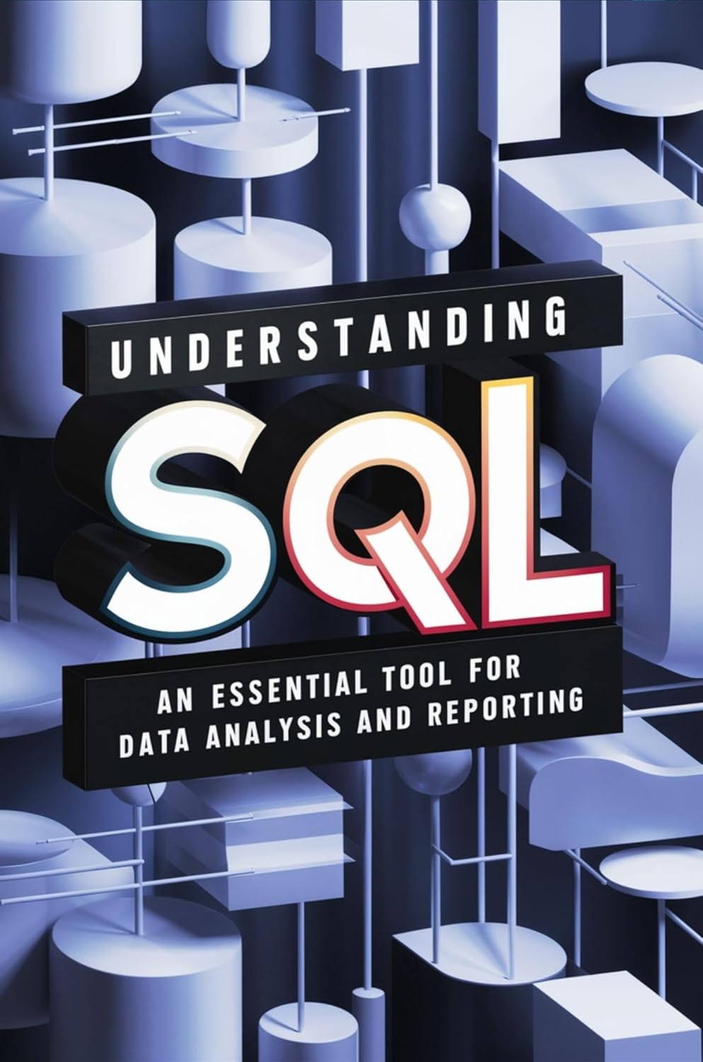 Understanding Sql: An Essential Tool For Data Analysis And Reporting ...